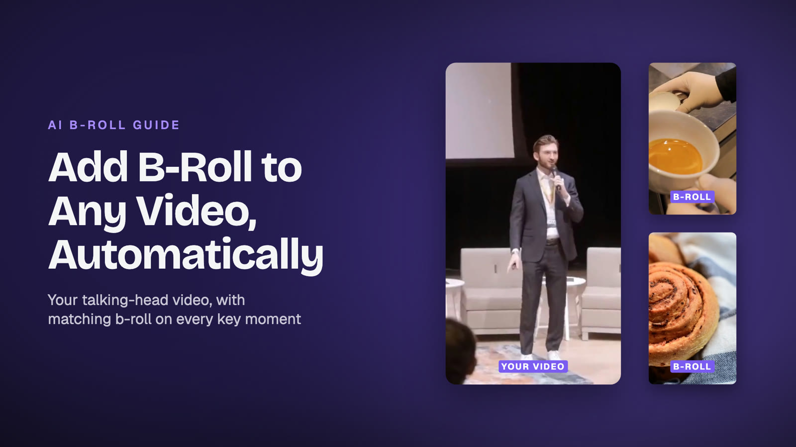 AI b-roll: a talking-head video with b-roll clips cut in at the key moments